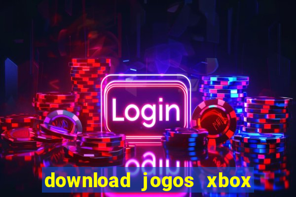 download jogos xbox 360 xex